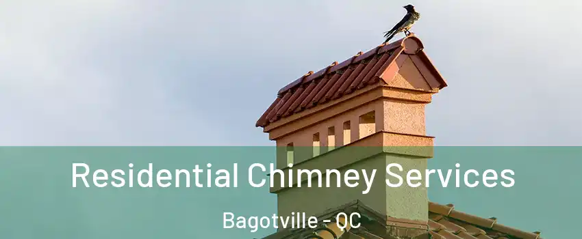 Residential Chimney Services Bagotville - QC