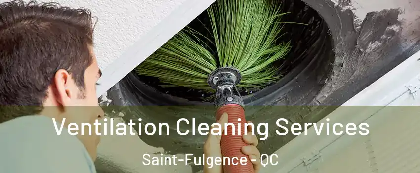 Ventilation Cleaning Services Saint-Fulgence - QC